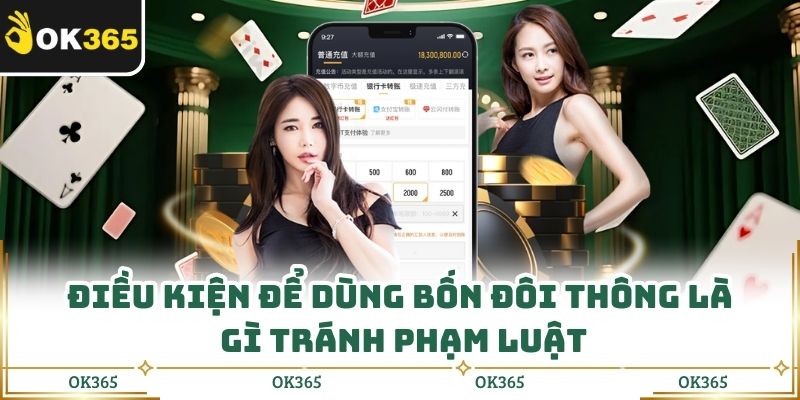 Điều kiện để dùng bốn đôi thông là gì tránh phạm luật